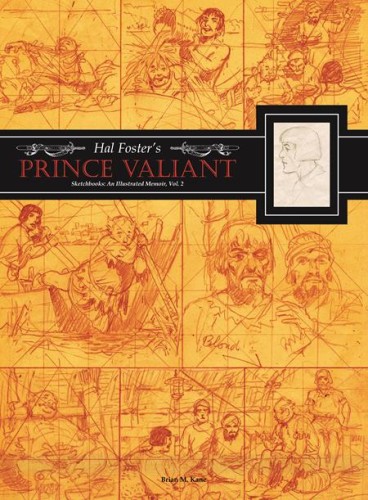 HAL FOSTERS PRINCE VALIANT SKETCHBOOKS HC VOL 02 AN ILLUSTRATED MEMOIR (9798875002410)