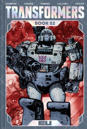 TRANSFORMERS DLX ED HC BOOK 02 JORGE CORONA & MIKE SPICER CVR (9781534330481)