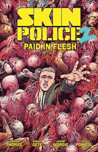 SKIN POLICE TP VOL 02 PAID IN FLESH (9798894881096)