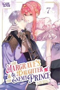 THE MARGRAVES DAUGHTER & THE ENEMY PRINCE, VOL 07 TP