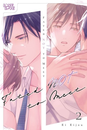 FATED NOT TO MEET, VOL 02 TP (9781427886262)