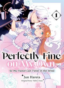 PERFECTLY FINE ON MY OWN, SO MY FIANCE CAN TWIST IN THE WIND VOL 01 TP