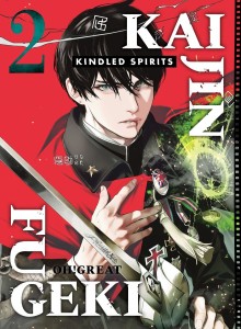 KAIJIN FUGEKI: KINDLED SPIRITS VOL 02 TP