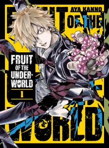FRUIT OF THE UNDERWORLD VOL 01 TP