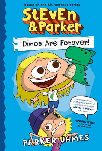 STEVEN AND PARKER: DINOS ARE FOREVER! HC (9798217026425)