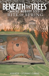 BENEATH THE TREES WHERE NOBODY SEES: RITE OF SPRING (DM) HC