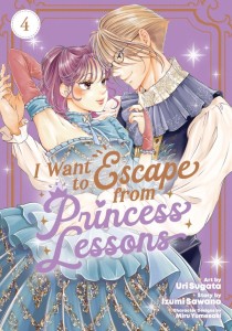 I WANT TO ESCAPE FROM PRINCESS LESSONS (MANGA) VOL 04 TP
