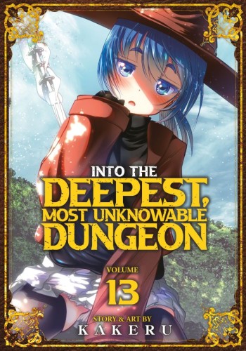 INTO THE DEEPEST, MOST UNKNOWABLE DUNGEON VOL 13 TP (9798893736441)