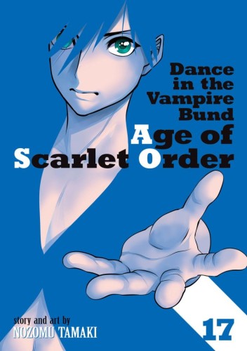 DANCE IN THE VAMPIRE BUND: AGE OF SCARLET ORDER VOL 17 TP (9798895614525)