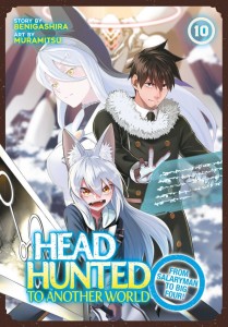 HEADHUNTED TO ANOTHER WORLD: FROM SALARYMAN TO BIG FOUR! VOL 10 TP