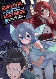 SURVIVAL IN ANOTHER WORLD WITH MY MISTRESS! (LIGHT NOVEL) VOL 09 TP