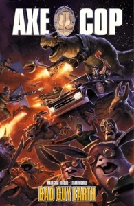 AXE COP TP VOL 02 BAD GUY EARTH