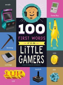 100 FIRST WORDS FOR LITTLE GAMERS HC