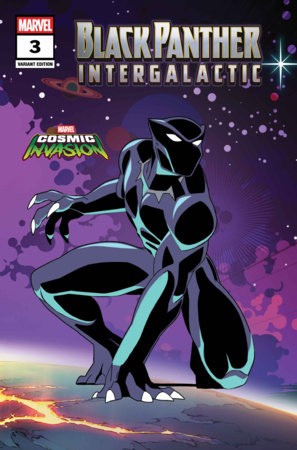 BLACK PANTHER: INTERGALACTIC #3 MARVEL COSMIC INVASION VAR