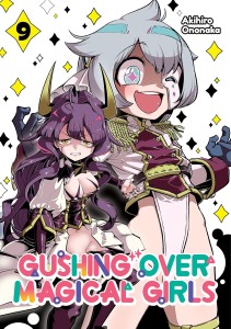 GUSHING OVER MAGICAL GIRLS GN VOL 09