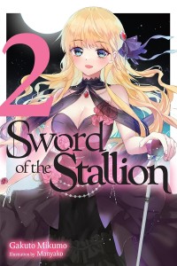 SWORD OF THE STALLION LIGHT NOVEL VOL 02