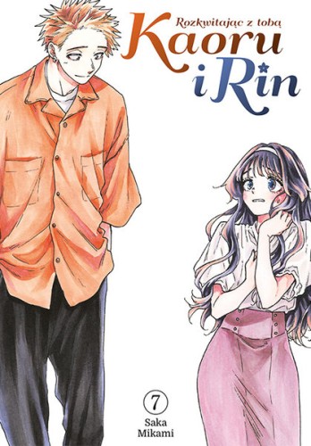 Kaoru i Rin. Rozkwitając z tobą #07 (9788382578966)
