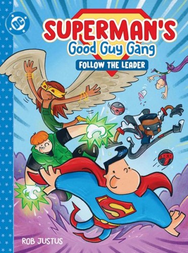 SUPERMANS GOOD GUY GANG FOLLOW THE LEADER HC (9781799506782)