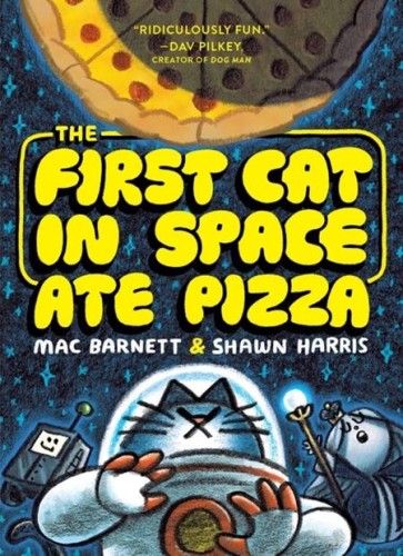 FIRST CAT IN SPACE ATE PIZZA TP (9780063084094)