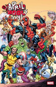 DEADPOOL: APRIL POOLS DAY #1 TODD NAUCK VARIANT