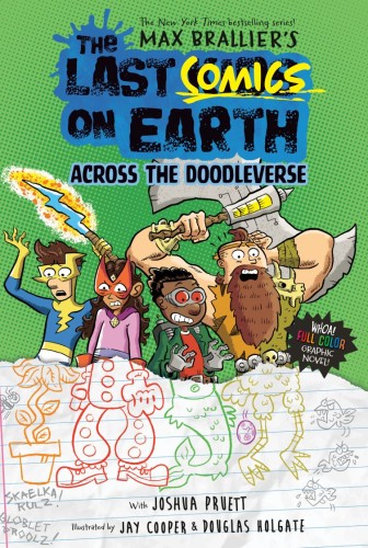 THE LAST COMICS ON EARTH: ACROSS THE DOODLEVERSE HC (9780593526835)