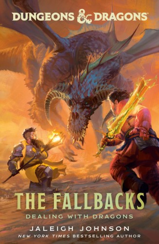 DUNGEONS & DRAGONS: THE FALLBACKS: DEALING WITH DRAGONS TP (9780593599594)