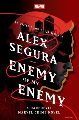 ENEMY OF MY ENEMY: A DAREDEVIL MARVEL CRIME NOVEL HC (9781368095365)