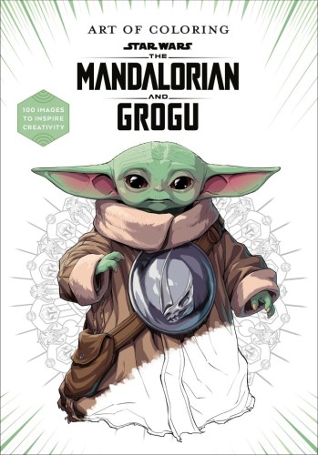 ART OF COLORING: STAR WARS: THE MANDALORIAN AND GROGU TP (9781368116879)