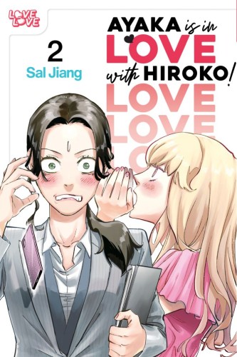 AYAKA IS IN LOVE WITH HIROKO! VOL 02 TP (9781427885753)
