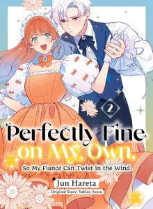 PERFECTLY FINE ON MY OWN, SO MY FIANCE CAN TWIST IN THE WIND 02 TP