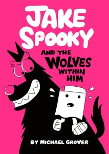 JAKE SPOOKY AND THE WOLVES WITHIN HIM HC