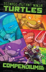 TEENAGE MUTANT NINJA TURTLES: ONGOING COMPENDIUM, VOL 01 TP