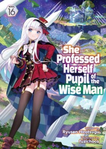 SHE PROFESSED HERSELF PUPIL OF THE WISE MAN (LIGHT NOVEL) VOL 16 TP