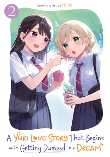 A YURI LOVE STORY THAT BEGINS WITH GETTING DUMPED IN A DREAM VOL 02 TP (9798895615362)