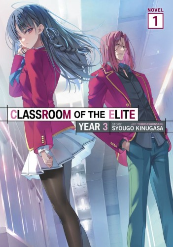 CLASSROOM OF THE ELITE: YEAR 3 (LIGHT NOVEL) VOL 01 TP (9798895619339)