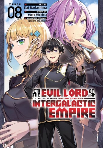 IM THE EVIL LORD OF AN INTERGALACTIC EMPIRE! (MANGA) VOL 08 TP (9798897652129)