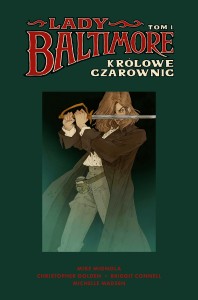 Lady Baltimore. Królowe Czarownic Tom 1