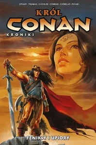 Król Conan. Kroniki. Feniksy i upiory Tom 9