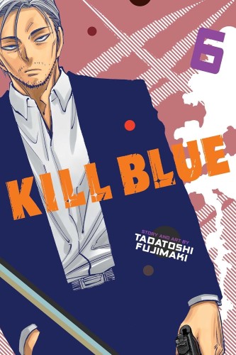 KILL BLUE VOL 06 GN (9781974762033)