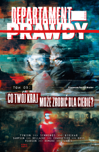 Departament prawdy tom 5: Co Twój kraj może zrobić dla Ciebie?