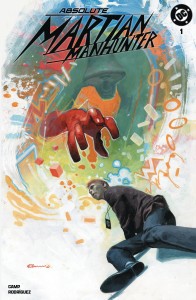 ABSOLUTE MARTIAN MANHUNTER #1 (OF 6) DUK FABRIZIO DE TOMMASO EXC VAR