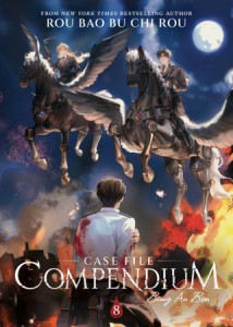 CASE FILE COMPENDIUM: BING AN BEN (NOVEL) VOL 08