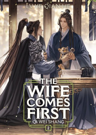 THE WIFE COMES FIRST: QI WEI SHANG (NOVEL) VOL 02 (9798895611210)