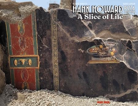 HANK HOWARD PIZZA DETECTIVE A SLICE OF LIFE #1 (OF 2) CVR B TBA OLD MASTERS VAR
