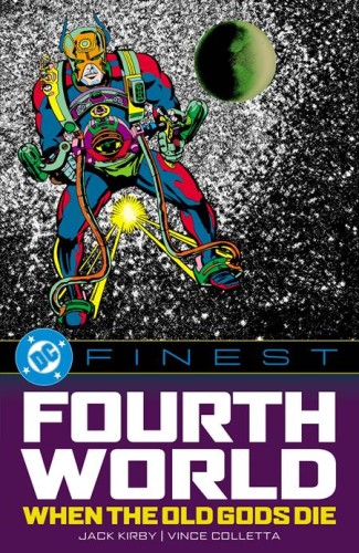 DC FINEST THE FOURTH WORLD WHEN THE OLD GODS DIE TP (9781799508311)