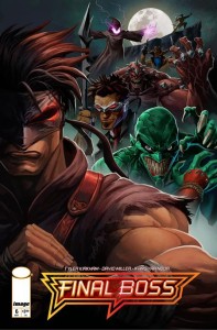 FINAL BOSS #6 CVR A TYLER KIRKHAM