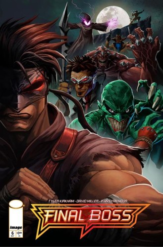 FINAL BOSS #6 CVR A TYLER KIRKHAM