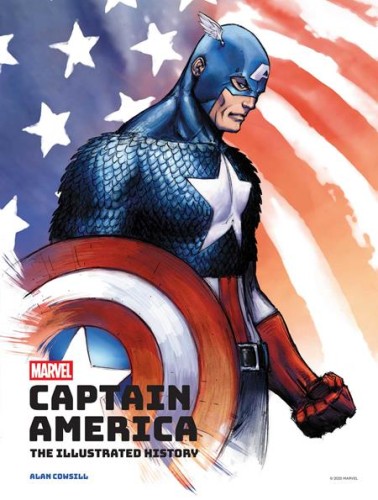 MARVELS CAPTAIN AMERICA THE ILLUSTRATED HISTORY HC (9798886638172)