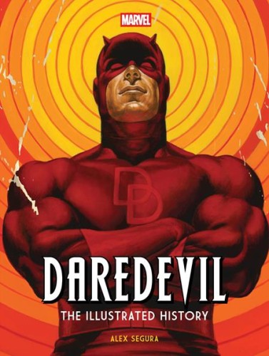 MARVELS DAREDEVIL THE ILLUSTRATED HISTORY HC (9798886639209)