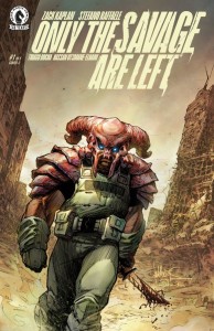 ONLY THE SAVAGE ARE LEFT #1 (CVR C) (TODD BEATS)